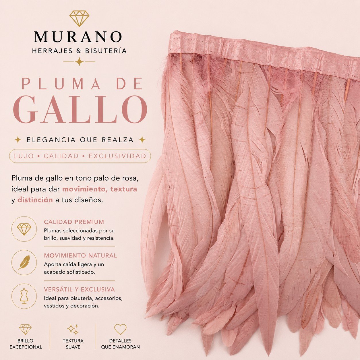 Pluma de Gallo Palo de Rosa
